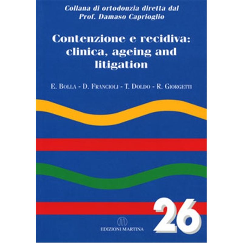 Vol. 26 - CONTENZIONE E RECIDIVA: clinica, ageing and litigation